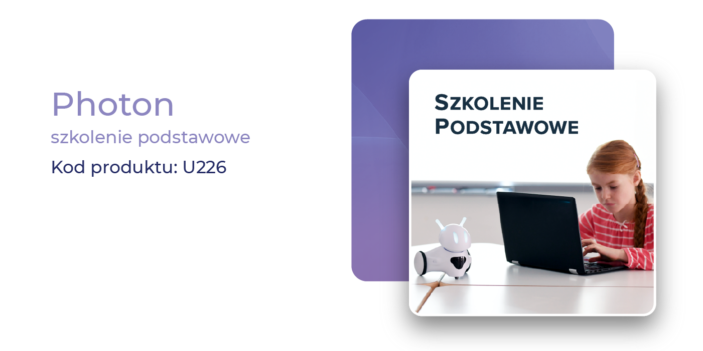 u 60 Szkolenie podstawowe z obsługi robota photon w programie cyfrowy uczeń